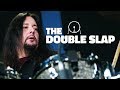 Gene Hoglan's Double Slap Technique