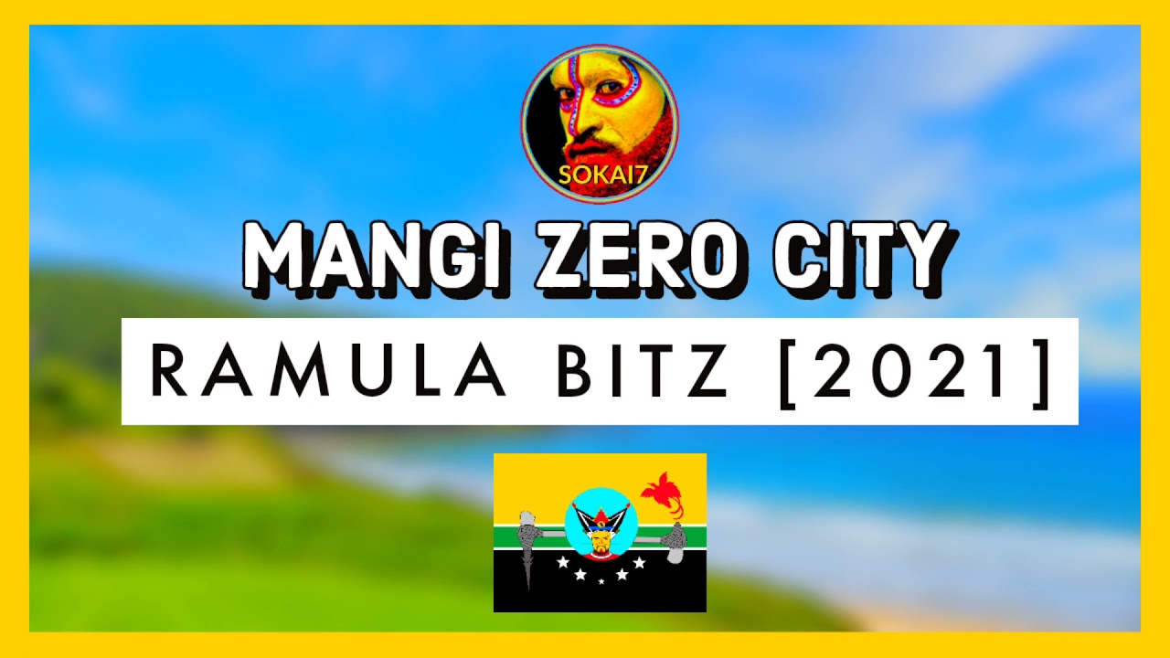 MANGI ZERO  CITY [2021] - Ramula Bitz ft Junior PRK