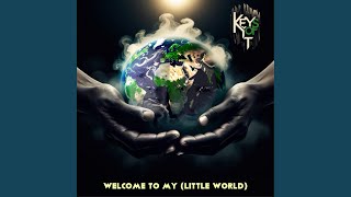 Download Lagu Welcome to my (little world) Download Lagu Welcome to my (little world)