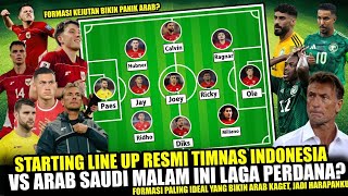 ROMENY STARTER 2 INTI DICORET❓LINE UP RESMI TIMNAS INDONESIA VS ARAB MALAM INI ~ REALLY❓