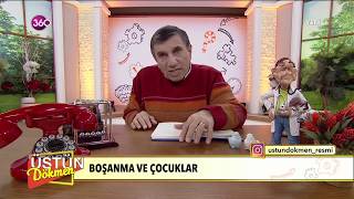 Üstün Dökmen  Boşanma ve Çocuklar  05 Nisan 2018