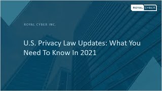 US Privacy Law Updates: What You Need to Know in 2021 |Data Protection Laws | Data Governance/ CCPA