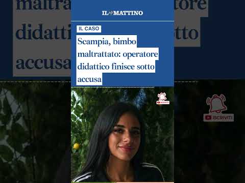 Video Scampia, bimbo maltrattato: operatore didattico finisce sotto accusa