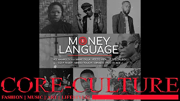 MONEY LANGUAGE - VEE MAMPEEZY ft MANE DILLA, VEEZO, JT SPECIALBOY, OZI F TEDDY, MINGO, OBADO