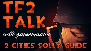 2 Cities Soldier Guide | TF2 Talk