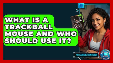 What Is A Trackball Mouse And Who Should Use It? - Your Computer Companion