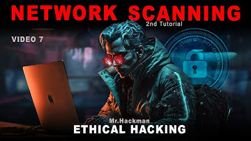 Network Scanning | Tutorial 2 | Ethical Hacking Playlist | Mr.Hackman