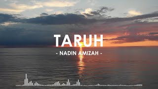 TARUH - Nadin Amizah (Lirik Lagu / Lyric)
