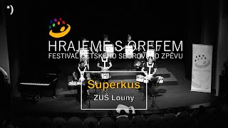 Festlival Orff 2024 - Superkus, ZUŠ Louny (I. část festivalu)
