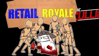 Retail Royale is really fun