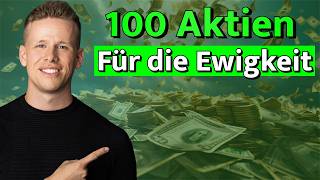 100 Aktien für die Ewigkeit - Die ultimativen Buy and Hold Aktien