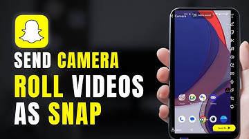 How To Send Camera Roll Videos As Snaps On Snapchat: Full Guide