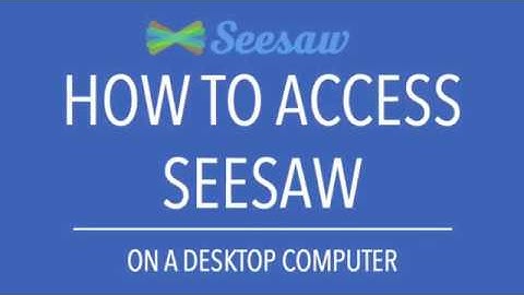 Seesaw Desktop - Parent tutorial