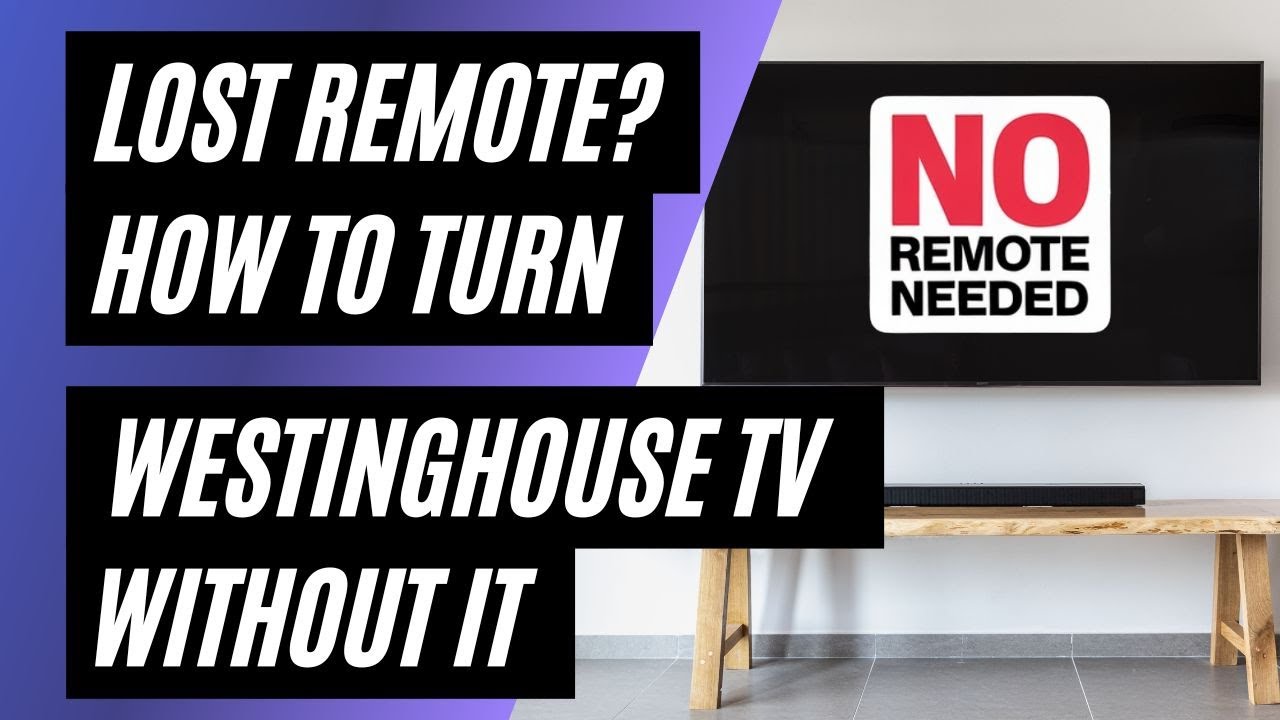 Lost Your Remote? How To Turn on Westinghouse TV Without It! - YouTube
