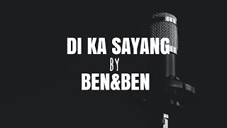 Di Ka Sayang - Ben&Ben ( Lyrics )