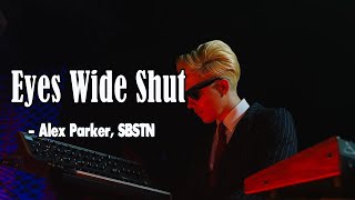 Eyes Wide Shut(Lyrics)-Alex Parker, SBSTN || Lyrics Point Resimi