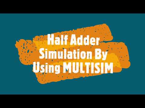 11-Half Adder Simulation by using MULTISIM