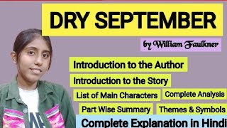 Dry September by William Faulkner Complete Explanation// Introduction, Summary, etc #apeducation_hub