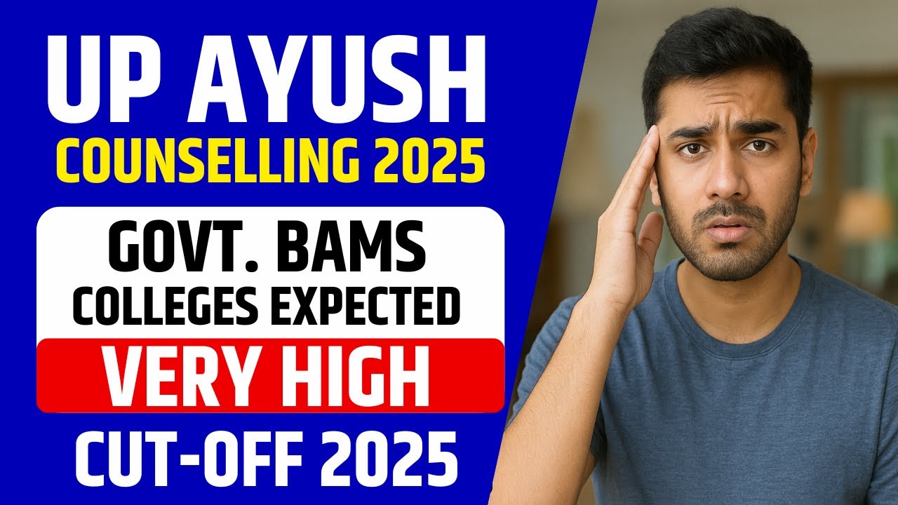 UP AYUSH Counselling 2025 | Government BAMS Colleges Expected Cutoff ...