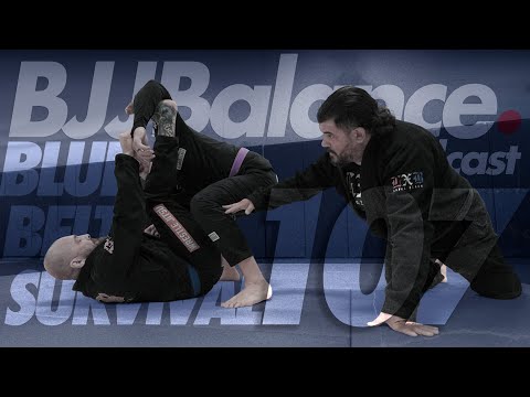 Episode 107 - Blue Belt Survival Guide Part 2 | How to Grow As A Blue Belt