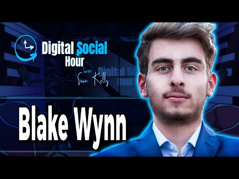 Building a Marketing Empire: Blake Wynn's Journey Through Family Legacy | Digital Social Hour #13
