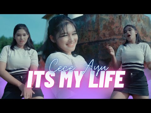 ITS MY LIFE 'CECE AYU' Official Dj Remix