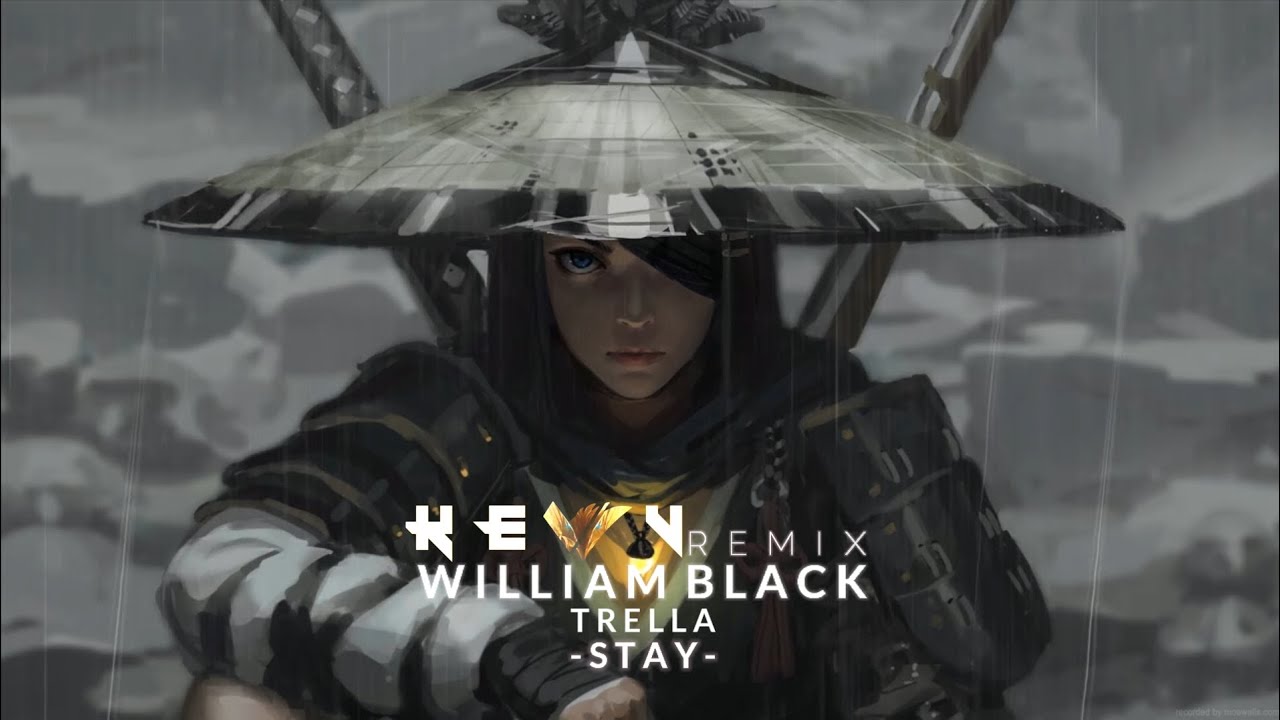 William Black & Trella - Stay (KEVV Remix) - YouTube