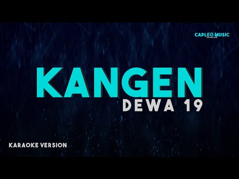 Dewa 19 – Kangen (Karaoke Version)