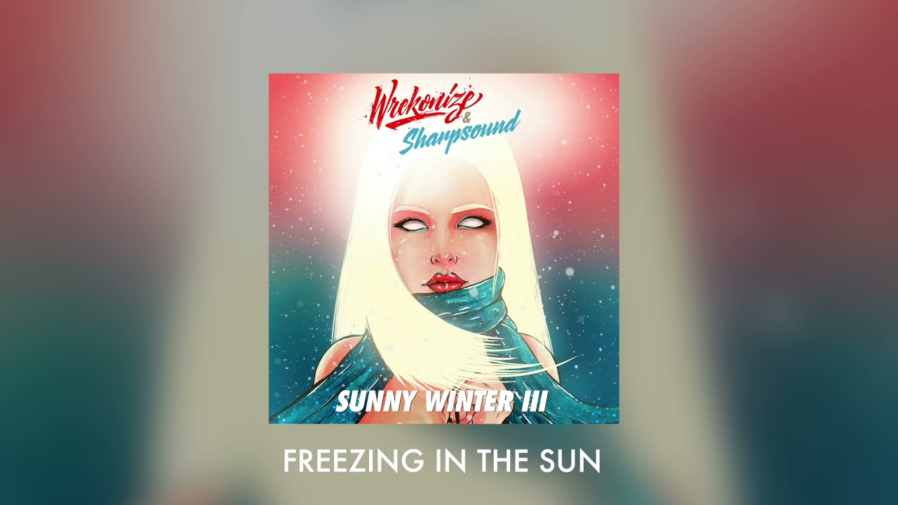 Wrekonize - Freezing In The Sun