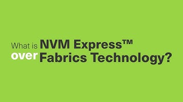 What is NVM Express over Fabrics Technology?