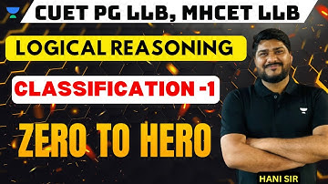Logical Reasoning | Classification - 1 | MHCET | CUET PG LLB Preparation 2024 #cuet #cuetpg #mhcet