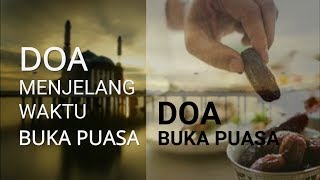 Doa menjelang dan saat Buka Puasa