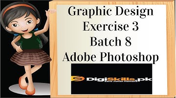 Digiskills Graphic Design Exercise no 3 Solution batch 8 | Graphic design exercise 3 batch 8