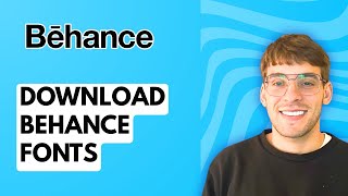 How to Download Behance Fonts [2026 Full Guide]