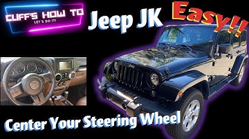 Center Your Steering Wheel Jeep JK