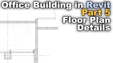 Office Building in Revit Course   Part 5