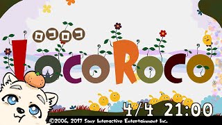 【LocoRoco】髙島そら、転がります((🐻‍❄️✈️))  #003  4/4 21:00～