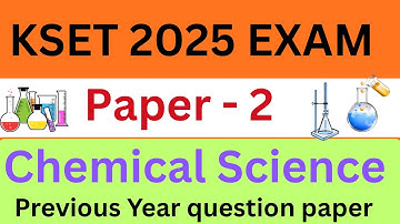 KSET EXAM 2025 | Paper 2 |CHEMISTRY Previous Year Question Paper 