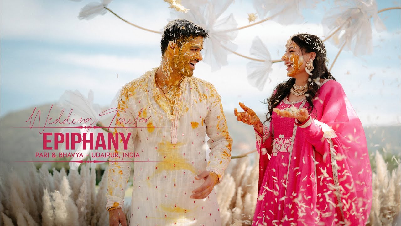 EPIPHANY - Pari & Bhavya Trailer // Wedding Highlights // Udaipur, India