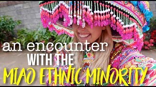 An encounter with the MIAO ETHNIC MINORITY