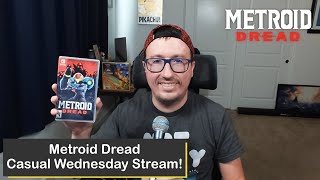 Metroid Dread on Nintendo Switch, Casual Wednesday Stream