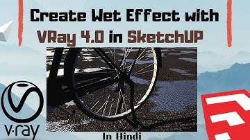 How to Create Wet Effect and Use blend in Vray 4.0 for SketchUp