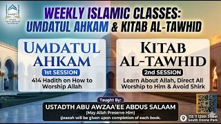 Umdatul-Ahkaam & Kitaab At-Tawheed 12 | Abu Awzaa'ee Abdus-Salaam