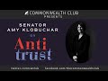Senator Amy Klobuchar on Antitrust