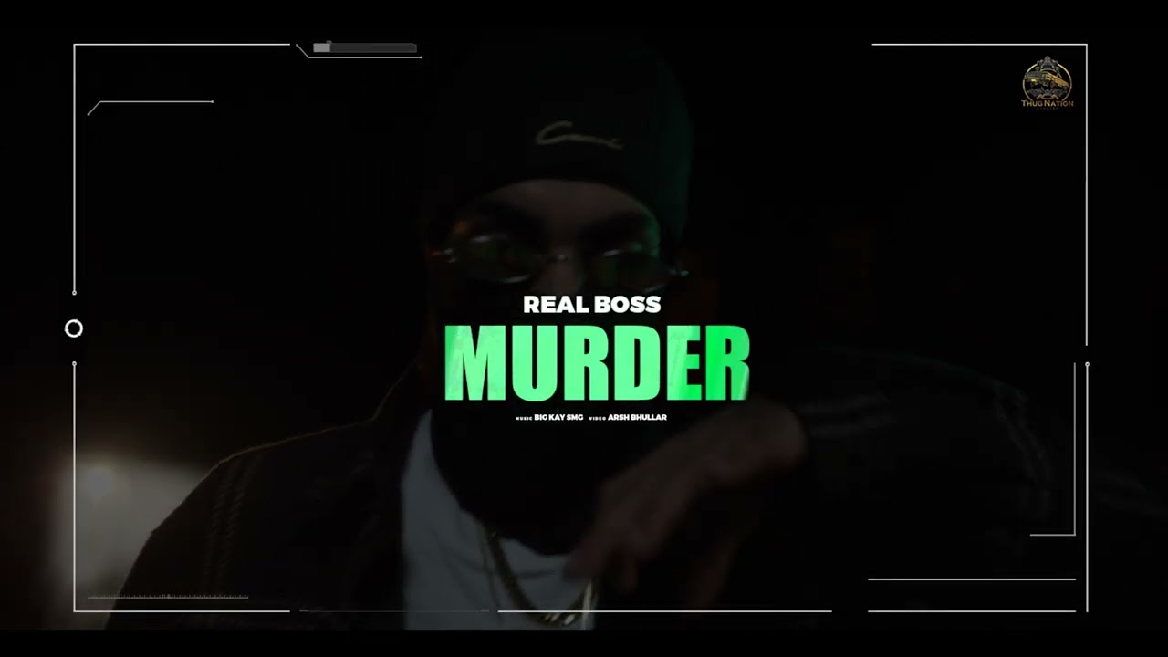 Murder (Official Video) Real Boss | New Punjabi Songs 2022 | Latest Punjabi Songs 2022 |