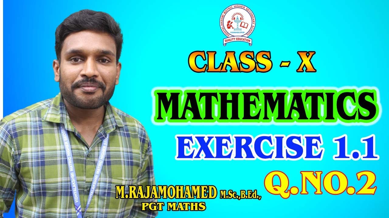 🔥CLASS X / MATHEMATICS EXERCISE 1.1 / Q.NO.2 YouTube