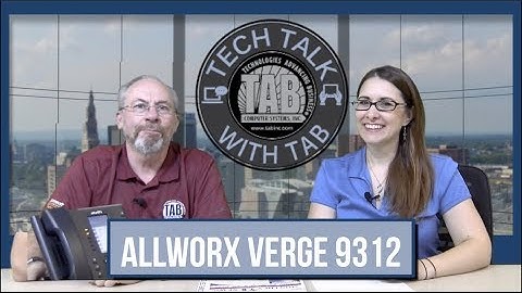 Tech Talk with TAB - Allworx Verge 9312 phone training