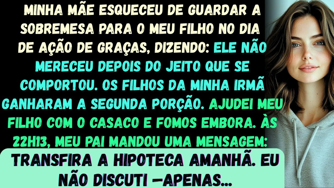 Minha mãe esqueceu de guardar a sobremesa para meu filho no Dia de Ação de Graças —disse: Ele não me