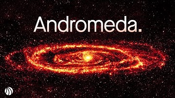 A Journey Into The Andromeda Galaxy | Space Documentary