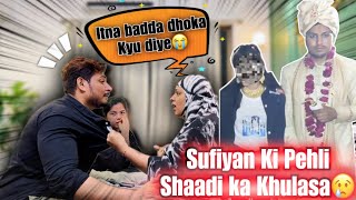 Sufiyan Ki Pehli Shaadi Ka Khulasa😢| Prank On Sufiyan😂😋| Sufiyan And Nida♥️
